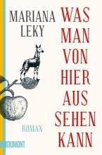 Buchcover: Mariana Leky: Was man von hier aus sehen kann. Cremeweißer Hintergrund. Von rechts ragt die Zeichnung eines Apfelzweigs ins Cover. Auf dem einzigen Blatt steht ein Okapi.